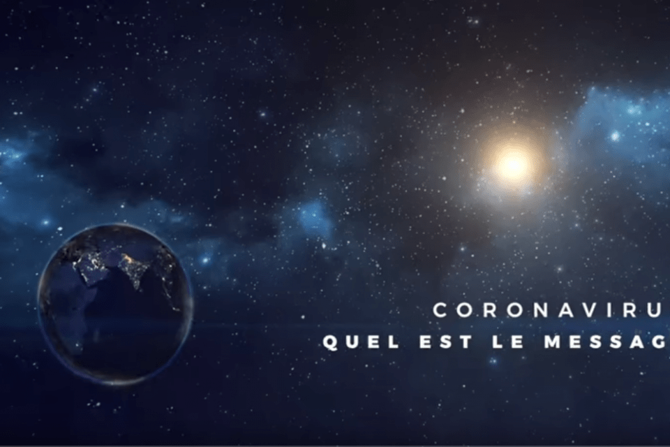 Le Coronavirus, quel est le message du Ciel ?